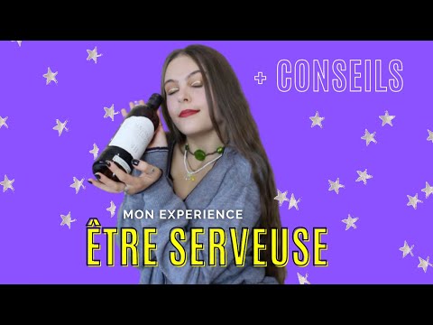 ÊTRE SERVEUSE : mes conseils