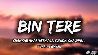 Download lagu Bin Tere - Lyrics mp3 Download lagu Bin Tere - Lyrics mp3