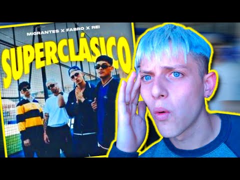 MUSICO REACCIONA a MIGRANTES + FABRO + REI | Superclásico [Official Video]
