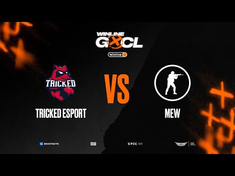 Tricked Esport vs mew - Winline GOCL S1 - map1 - de_mirage [Ezh1k & Ded0k]