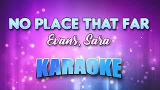 Evans, Sara - No Place That Far (Karaoke &amp; Lyrics)