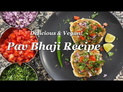 Mumbai Pav Bhaji Recipe | Vegan Pav Bhaji Recipe | How to Make Pau Bhaji | Best Mumbai Pav Bhaji