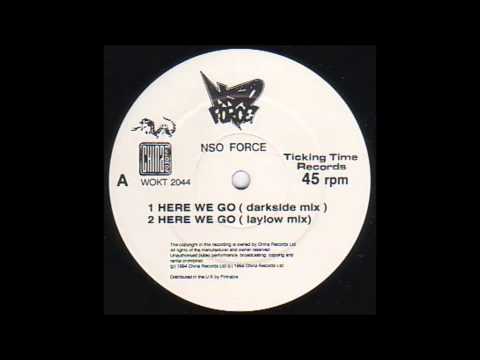 N.S.O. Force - Here We Go (Darkside Mix) Feat 11:59 (1994)