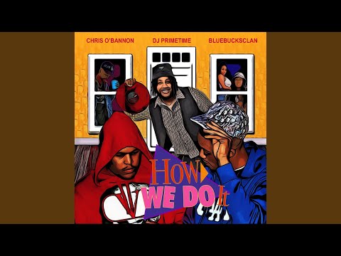 How We Do It (feat. Chris O'Bannon)