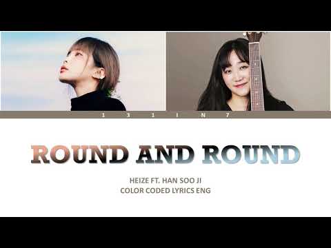 Heize ft. Han Soo Ji | Round and Round (Goblin OST) | Color Coded Lyrics SNSD