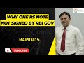 L Rapid 15 L Why RBI Do Not Print One Rupees Note L Who Signs On One Rupee Note L