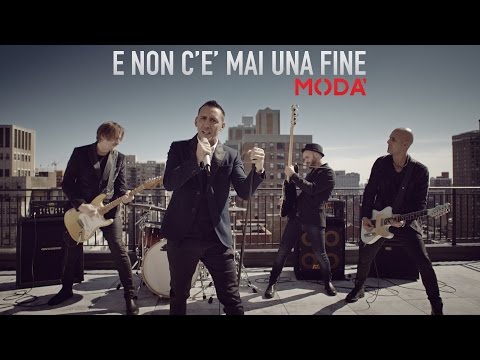 Modà -  E non c'è mai una fine - Videoclip Ufficiale