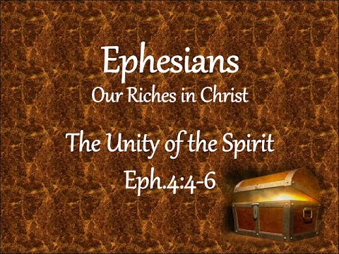 The Unity of the Spirit - Eph.4:4-6