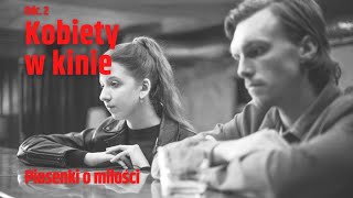 Kobiety w kinie: Piosenki o miłości