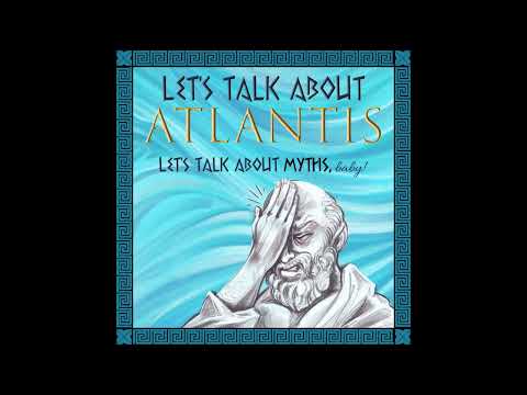 CL: Deconstructing Atlantis: Finding Atlantis in the Depths of Plato’s Imagination (Part 1)