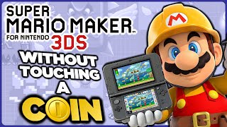 Is it possible to beat Super Mario Maker for Nintendo 3DS without touching a single coin?