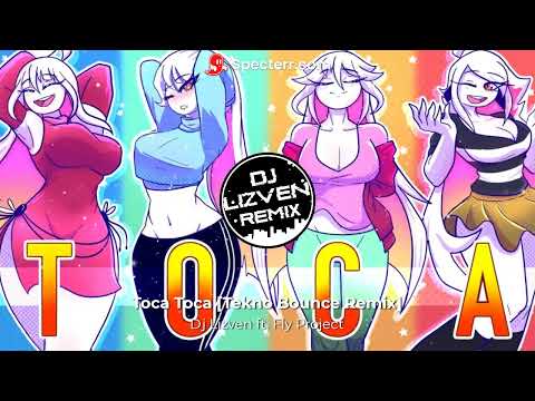 Dj Lizven ft. Fly Project - Toca Toca [Tekno Bounce Remix]