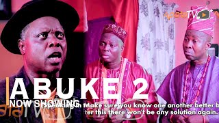 Abuke 2 Latest Yoruba Movie 2022 Drama Starring Olaiya Igwe | Mr Latin | Dele Odule | Fausat Balogun