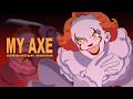 MY AXE Animation Meme