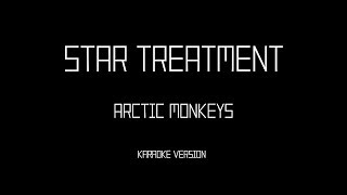 Arctic Monkeys - Star Treatment (Karaoke instrumental)