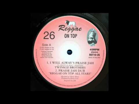 10" Twinkle Brothers/Reggae On Top All Stars - I Will Always Praise Jah/Praise Jah Dub