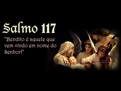 SALMO 117 (118) - BENDITO É AQUELE QUE VEM VINDO EM NOME DO SENHOR! (Marcela Buback) - CATÓLICA