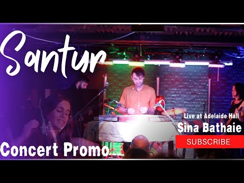 Sina Bathaie and Ensemble | Concert Promo | Adelaide Hall 2019
