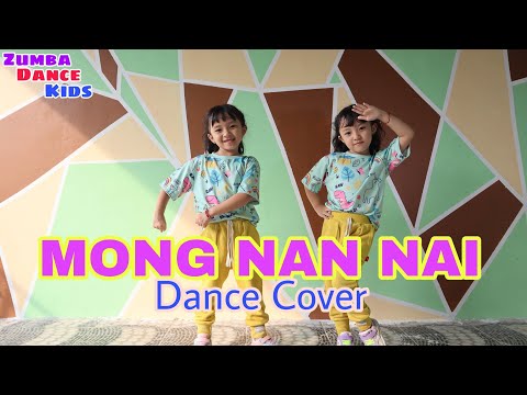 MONG NAN NAI | DJ TIKTOK VIRAL | DANCE COVER | DANCE TRENDS| SENAM | ZUMBA DANCE KIDS
