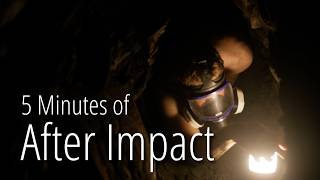 5 Minutes of After Impact