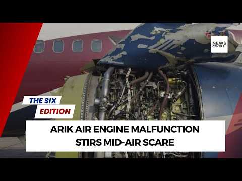 Arik Air Engine Malfunction Stirs Mid-Air Scare | FCT Polls Heat Up | Nine Dead in Canada Shooting