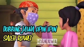 Download lagu DUBBING JAWA UPIN IPIN || SALEH RUWET mp3