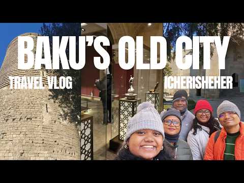 What to do on your first day in Baku? - First 24 Hours Itinerary
