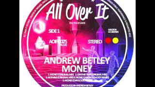 Andrew Betley - Money (Andrew Hosey Remix)