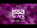 Issa Snack Remix (Official Audio) | Nessa Preppy x Machel Montano x HoodCelebrityy x Travis World