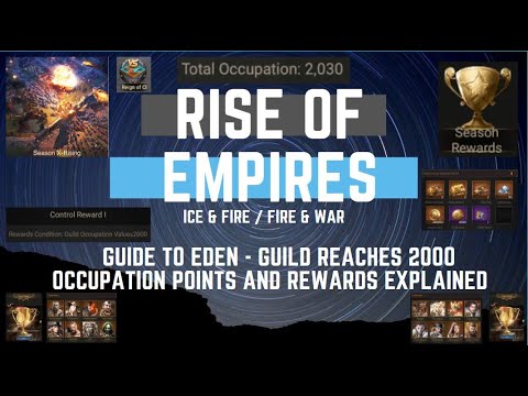 Guide To Eden - Guild Reaches 2000 Occupation Pts & Rewards Explained - Rise of Empires Ice & Fire