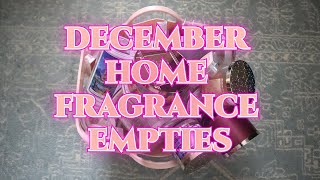 Smelly Trash Time: December Home Fragrance Empties!