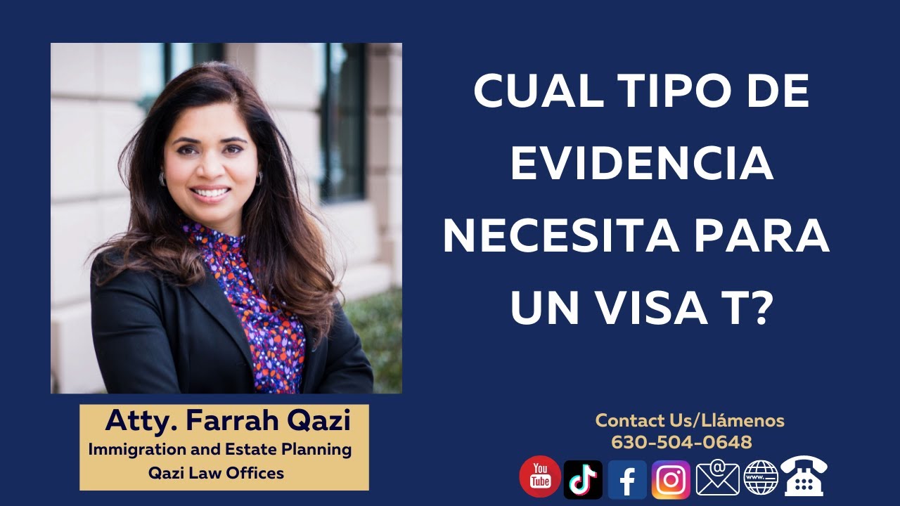 ¿CUAL TIPO DE EVIDENCIA NECESITA PARA UN VISA T?