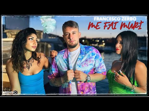 Francesco Zerbo  Me fai murì (Video Ufficiale 2023)