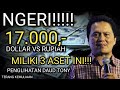 SCARY 17 000 DOLLARS VS RUPIAH DAUD TONY SAYS TO OWN THESE 3 IMPORTANT ASSETS DON T BE LATE