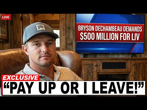 JUST IN: Bryson Dechambeau DEMANDS $500,000,000 to stay on LIV Tour….. LIV Golf Is Falling Apart!