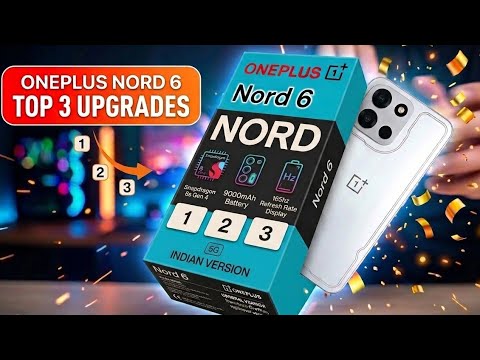 Thumbnail for Oneplus Nord 6 5g Top 3 Upgrades Worth Buying 🔥🔥🚀🚀🚀 #oneplusnord6