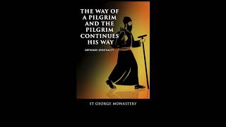 6 Way of a Pilgrim and the Pilgrim Continues His Way Story 6