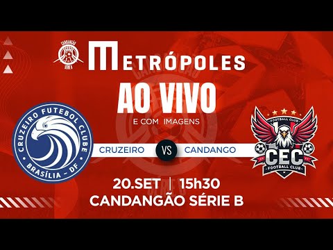 CANDANGÃO SÉRIE B AO VIVO E COM IMAGENS: CRUZEIRO X CANDANGO - 20.09.25