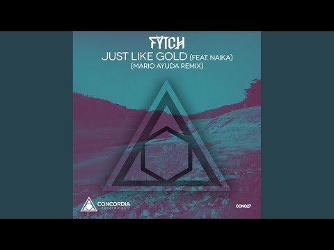 Just Like Gold (Mario Ayuda Remix)