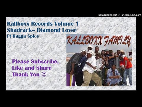 SHADRACK FT RAGGA SPICE  - Diamond Lover