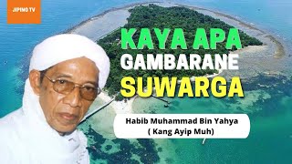 Download lagu Kang Ayip Muh Jagasatru | KENIKMATAN SURGA | Habib Muhammad Bin Yahya Cirebon mp3