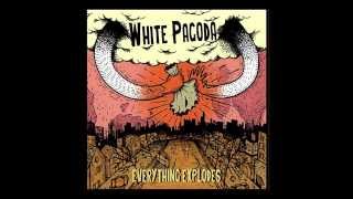 White Pagoda - Violent (i feel fine)