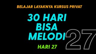Download lagu BELAJAR GITAR PRIVAT - 30 HARI BISA BERMAIN MELODI - HARI 27 mp3