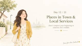 Day 12 - Places in Town & Local Services | 21days speaking challenge