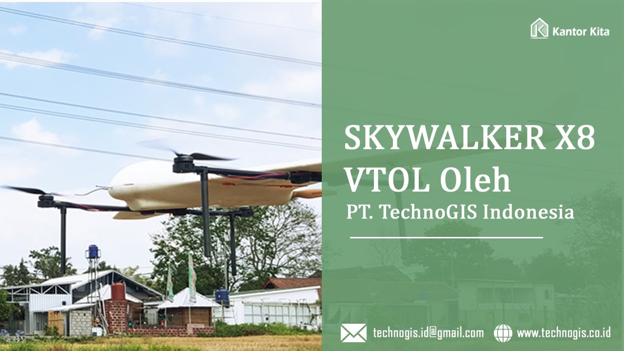 SKYWALKER X8 VTOL Oleh PT. TechnoGIS Indonesia