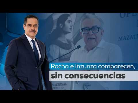 #Hechos | Rocha Moya e Inzunza van a la Fiscalía pero se sabe protegidos en México (26/05/26)