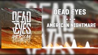 ▲Dead Eyes — American Nightmare▲(2016)