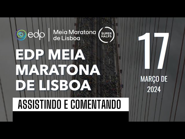 MEIA DE LISBOA 2024 - Assistindo e comentando