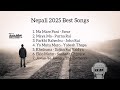 New Nepali 2025 Best Songs Purna Rai John Rai Swar Elements Sushant Ghimire Sajjan Raj Vaidya