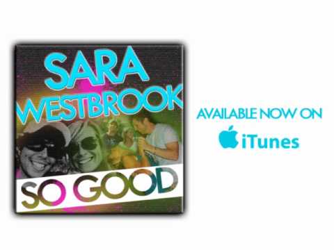 Sara Westbrook - So Good